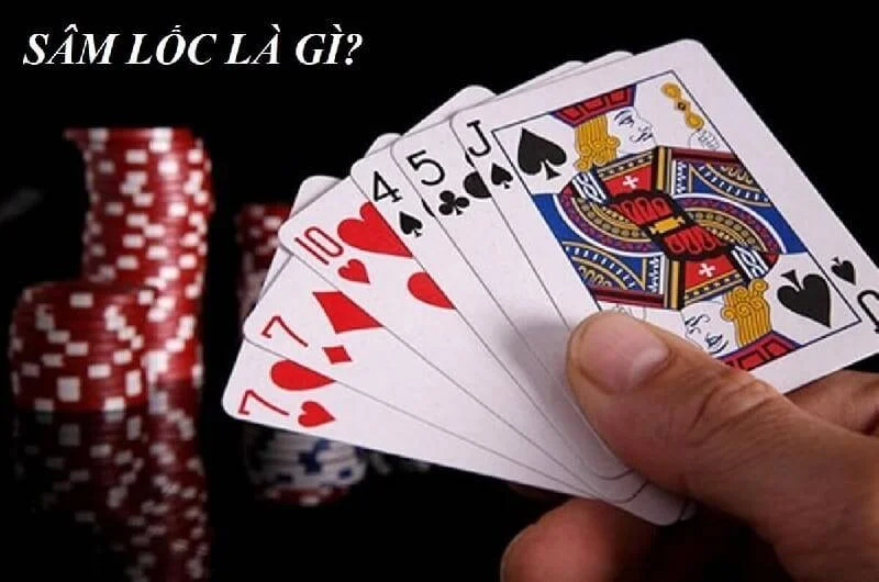 Cách Chơi Sâm Lốc – Cách Để Trở Thành Cao Thủ Bài Việt
